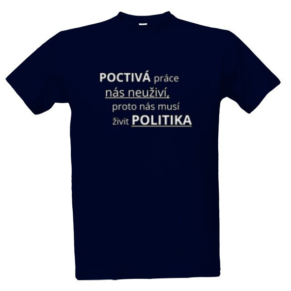 Tričko s potiskem Poctivá politika